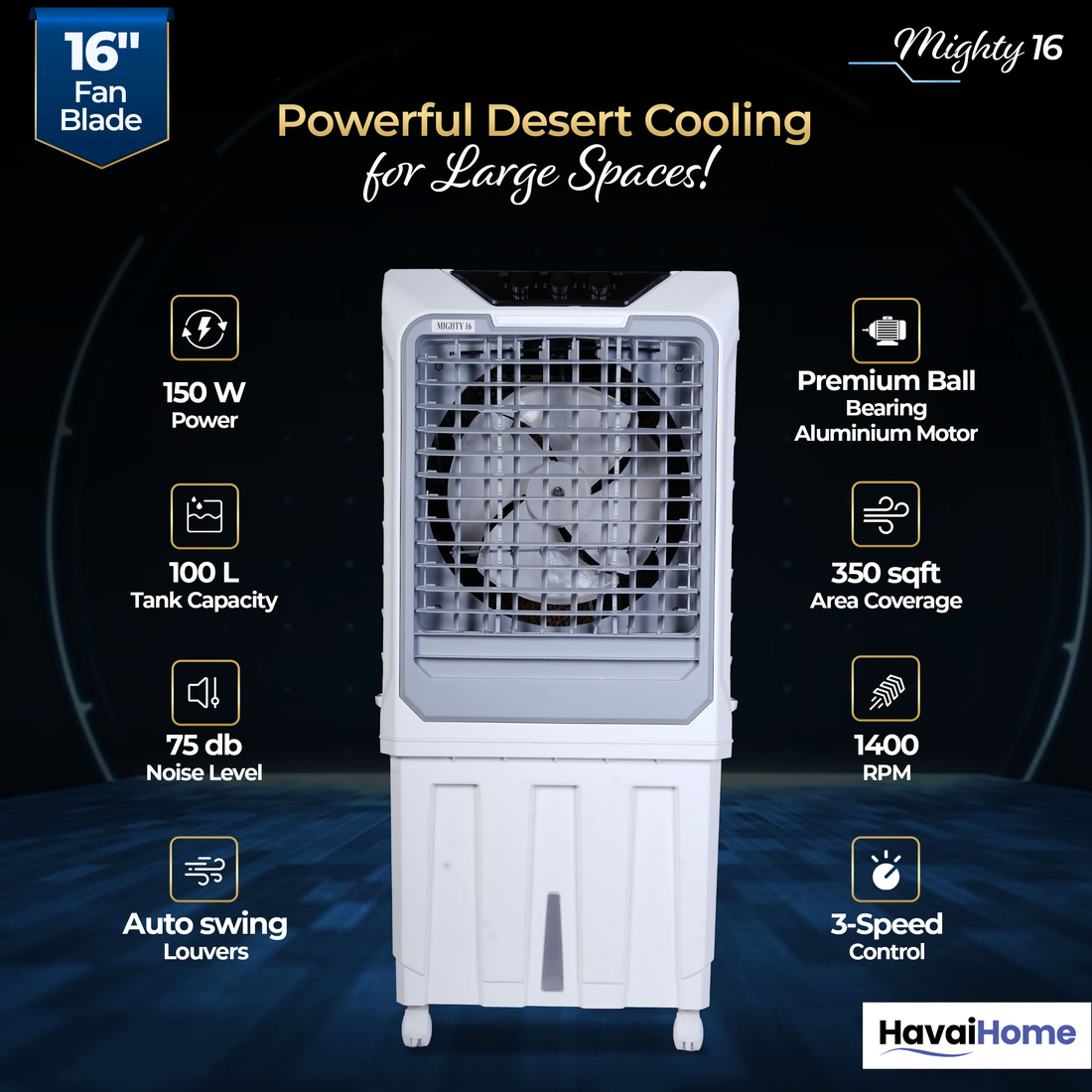 HAVAI Mighty 16 Desert Air Cooler | 16 Inch Special Bent-Edge Blade, 100L Tank, 5190 m³/hr Air Delivery | Covers 350 Sq Ft | Honeycomb Pads, Aluminium Motor, Closed Louvers, Wheels | White & Grey
