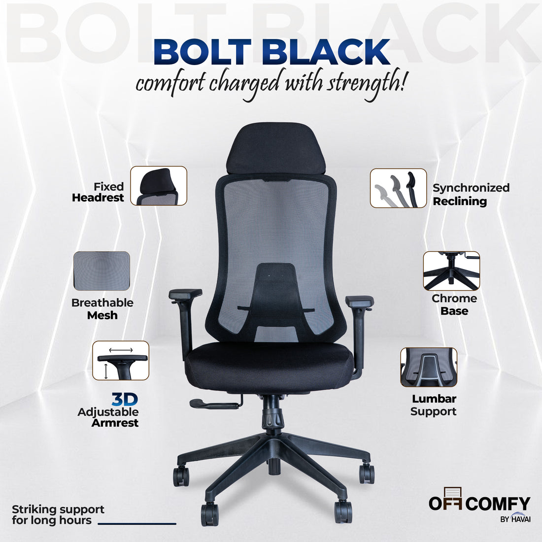 Off Comfy by HAVAI - Bolt Black Ergonomic Office Chair |  Yuva Mesh Back | 4D Arms with PU Pad | 1D Lumbar Support |  Auto Weight Mechanism with 4-Point Lock | Seat Slider | Crystal Chrome Base | 60mm Castors
