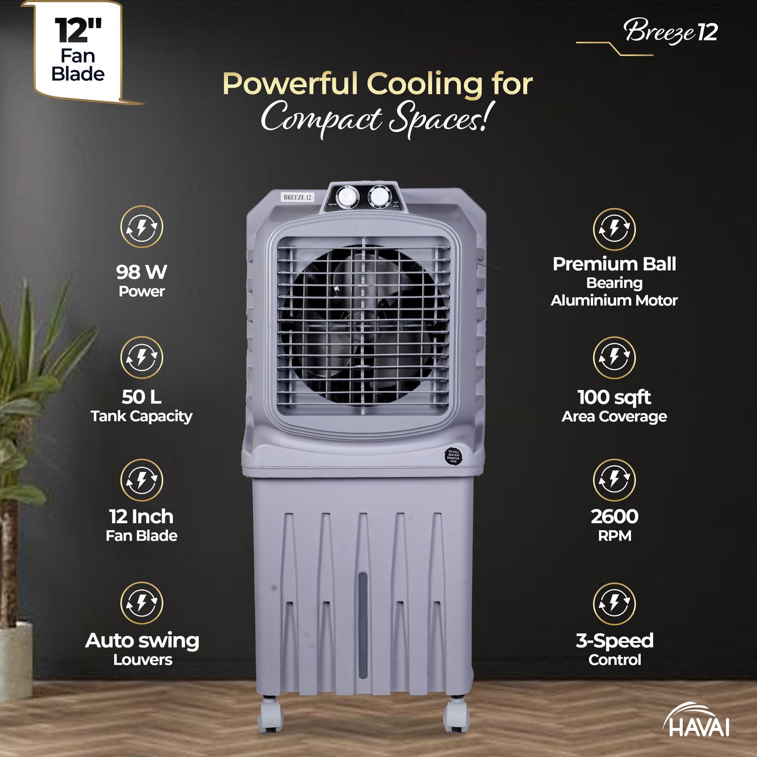 HAVAI Breeze-12 Personal Air Cooler | 50L Tank | 12″ Blade | Ideal for 100 sq ft Rooms | 98W Power | 8 ft Air Throw | 2600 RPM | Auto-Louver | 3-Speed | 1-Year On-Site Warranty (Grey)