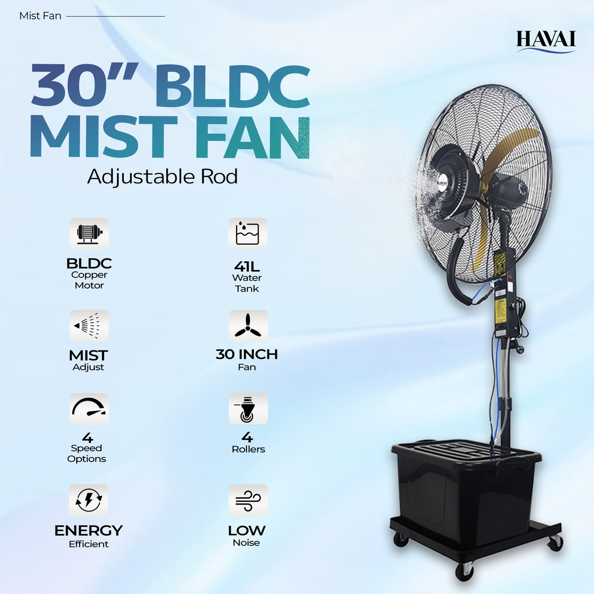 Havai 30" BLDC Mist Fan – Adjustable Height 4.5–6.5 ft | 100–210W Copper Motor | 6–10m Spray | 41L Tank | 1200 sq ft Coverage | 4 Speeds | Aluminium Blade | Low Noise <60dB | Rollers for Portability