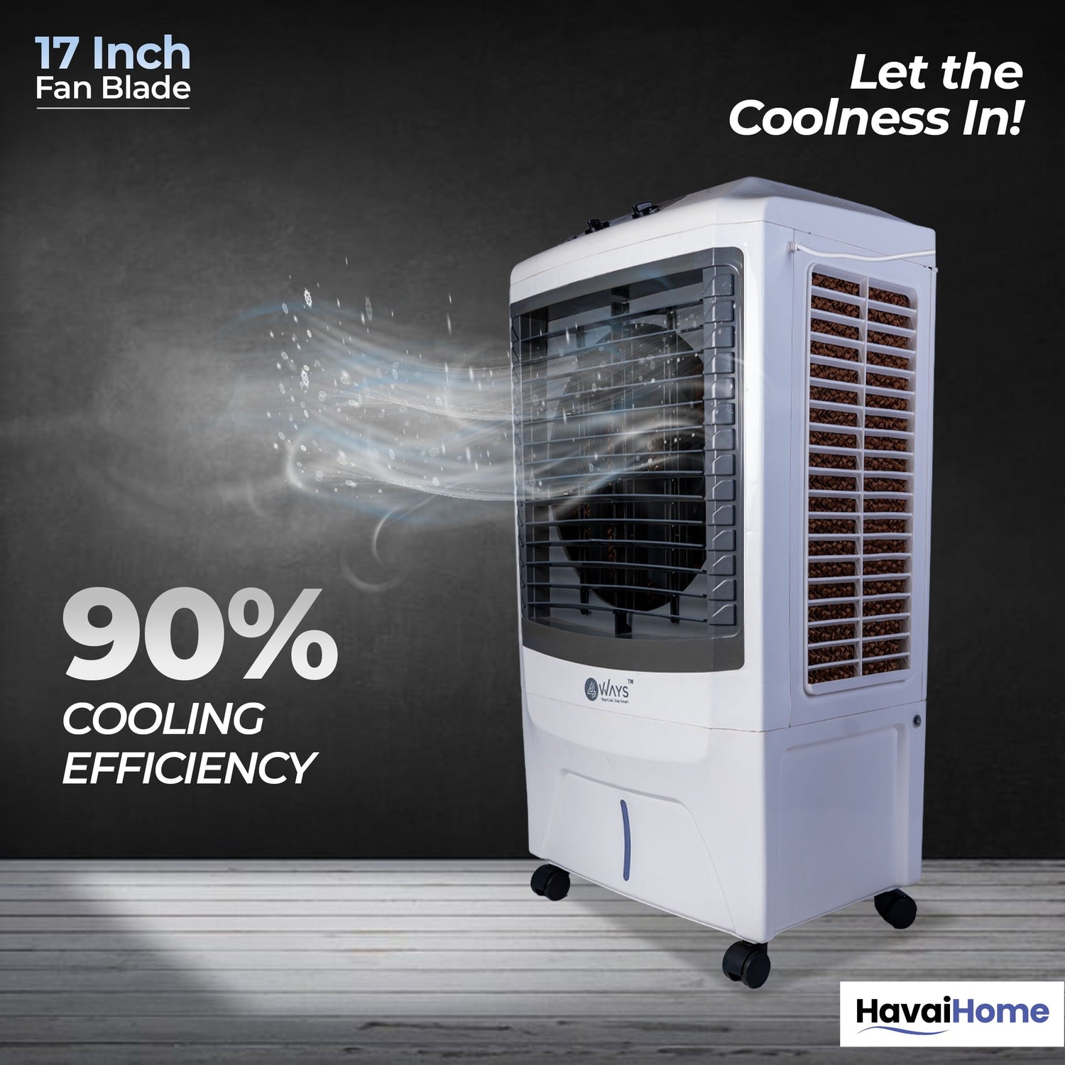 4 Way Plus Cooler | 17-Inch Fan Blade | High Thrust Energy | 500 Sq. Ft Area Coverage | 25-Foot Air Throw | 80 Litre Tank | Three-Side Honeycomb Pads | 1-Year Warranty | Sleek Design