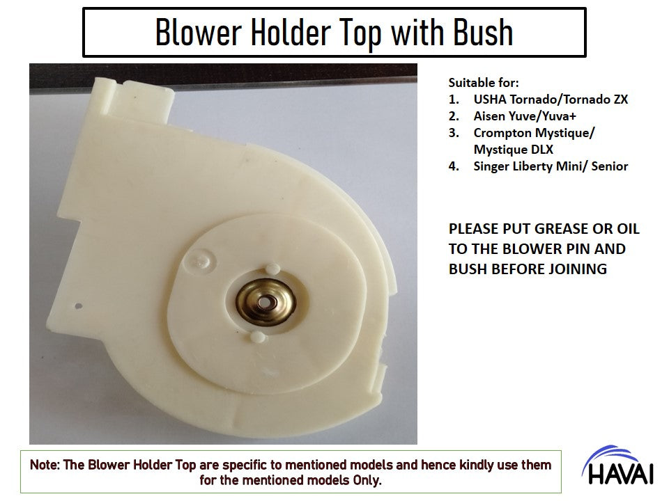 HAVAI Blower Holder Top with Bush - Specified Models Only