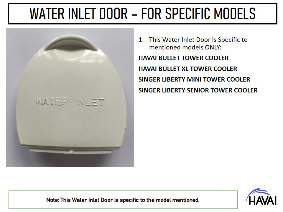 HAVAI Water Inlet Door - Specified Models Only (Liberty/Bullet)