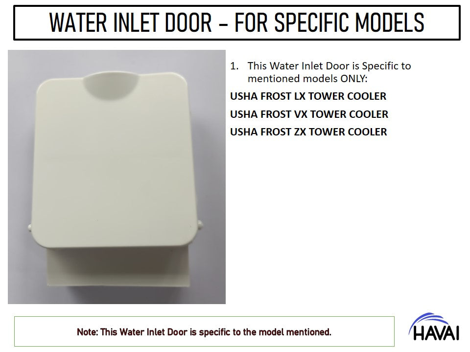 HAVAI Water Inlet Door - Specified Models Only (Frost LX/VX/ZX)